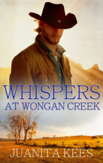 Whispers at Wongan Creek - Juanita Kees