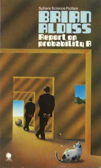 Report on Probability A - Brian W. Aldiss