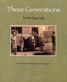 Three Generations - Yom Sang-seop, Yu Young-Nan