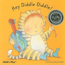 Hey Diddle Diddle! (Baby Board Books) - Annie Kubler