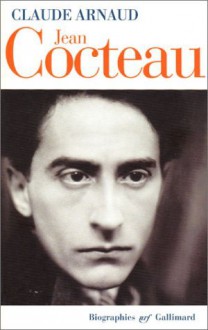 Jean Cocteau - Claude Arnaud