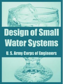 Design of Small Water Systems - United States Army: Corps of Engineers