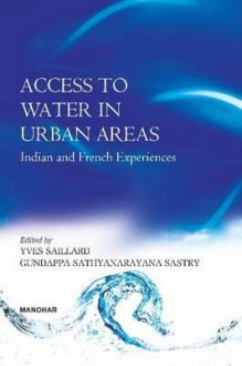 Access to Water in Urban Areas: Indian & French Experiences - Yves Saillard