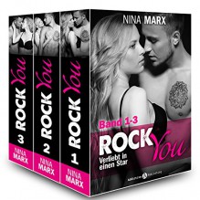 Rock You - Verliebt in einen Star 1-3 - Nina Marx