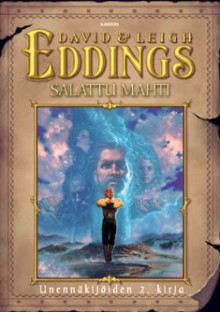 Salattu mahti (Unennäkijöiden kirja, #2) - David Eddings, Leigh Eddings