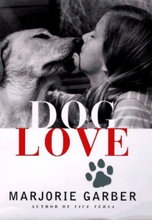 Dog Love - Marjorie Garber