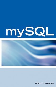 MySQL Database Programming Interview Questions, Answers, and Explanations: MySQL Database Certification Review Guide - Terry Sanchez-Clark