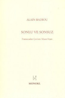 Sonlu ve Sonsuz - Alain Badiou, Murat Erşen