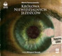 Królowa Niewidzialnych Jeźdźców - audiobook - Marta Tomaszewska