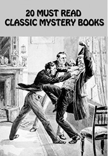 20 Must Read Classic Mystery Books - G.K. Chesterton, Wilkie Collins, Edgar Wallace, Maurice Leblanc, A.E.W. Mason, A Conan Doyle, Thomas Hardy, Agatha Christie