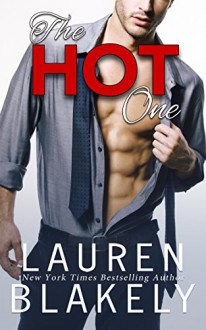 The Hot One - Lauren Blakely