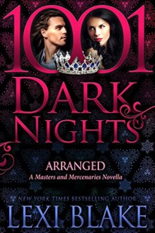 Arranged - Lexi Blake