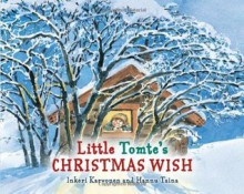 Little Tomte's Christmas Wish - Inkeri Karvonen, Hannu Taina