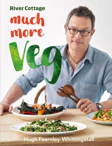 River Cottage Much More Veg - Hugh Fearnley-Whittingstall