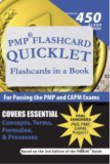 Pmp Flashcard Quicklet: Flashcards In A Book For Passing The Pmp And Capm Exams - Paul Sanghera