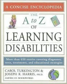 The A to Z of Learning Disabilities - Carol A. Turkington