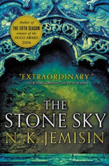 The Stone Sky (The Broken Earth) - N. K. Jemisin