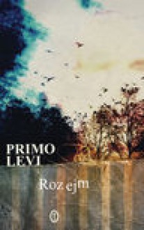 Rozejm - Primo Levi, Krzysztof Żaboklicki