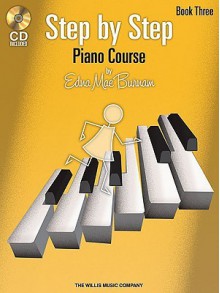 Step by Step Piano Course - Book 3 with CD - Edna Mae Burnam