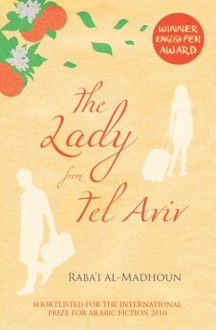 The Lady from Tel Aviv - Raba'i al-Madhoun, Elliott Colla