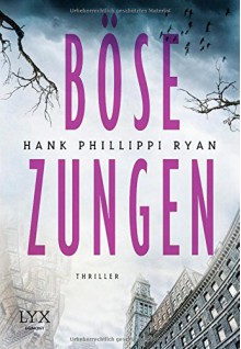 Böse Zungen - Hank Phillippi Ryan, Stefanie Zeller