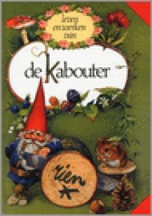 Leven en werken van de Kabouter (paperback) - Rien Poortvliet, Wil Huygen