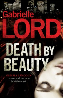 Death By Beauty - Gabrielle Lord