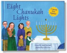 Eight Chanukah Lights - Annie Auerbach