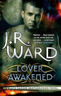 Lover Awakened - J.R. Ward