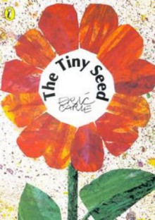 The Tiny Seed (Picture Puffin) - Eric Carle