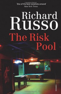 The Risk Pool - Richard Russo