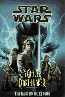 The Glove of Darth Vader (Star Wars Jedi Prince, Book 1) - Paul Davids;Hollace Davids