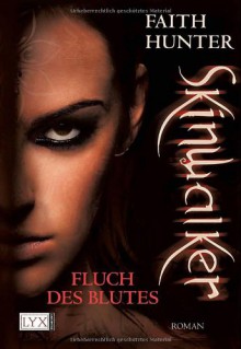 Skinwalker: Fluch des Blutes - Faith Hunter