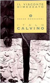 Il visconte dimezzato - Italo Calvino