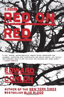 Red on Red - Edward Conlon