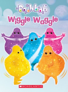 Wiggle Waggle: Wiggle Waggle - Silje Swendsen