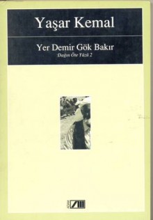 Yer Demir Gök Bakır (Dağın Öte Yüzü, #2) - Yaşar Kemal