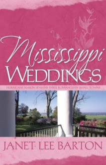 Mississippi Weddings - Janet Lee Barton