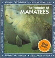 The Wonder of Manatees - Amy Bauman, Patricia Corrigan