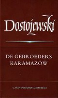 De Gebroeders Karamazov - Fyodor Dostoyevsky