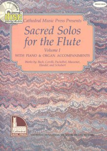 Sacred Solos for the Flute Volume 1 [With CD] - Mizzy Mccaskill