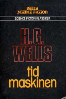 Tidmaskinen - Sam J. Lundwall, H.G. Wells, Kjell Ekström