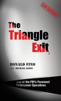 The Triangle Exit - Ronald Fino, Michael Rizzo