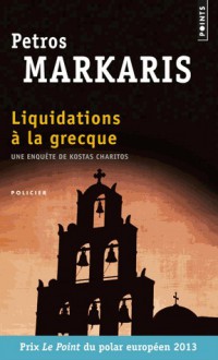 Liquidation à la grecque - Petros Markaris, Michel Volkovitch