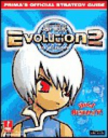 Evolution 2: Far Off Promise: Prima's Official Strategy Guide - Debra McBride, Scruffy Productions, David Cassady