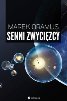 Senni zwycięzcy - Marek Oramus