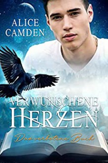 Verwunschene Herzen: Das verbotene Buch - Alice Camden