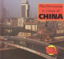 The Provinces & Cities of China - Lynn M. Stone