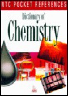 Dictionary of Chemistry (NTC Pocket References) - National Textbook Company