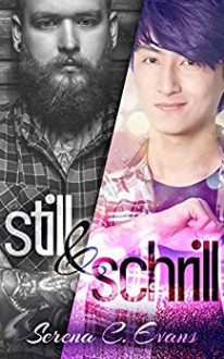 Still & Schrill - Serena C. Evans